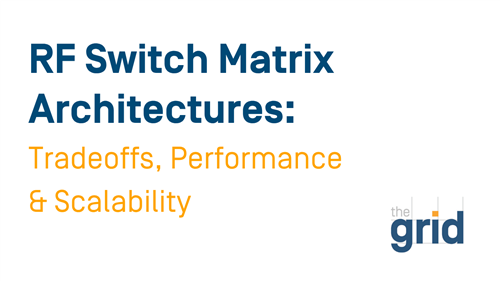 RF Switch Matrix Architectures: Tradeoffs, Performance & Scalability