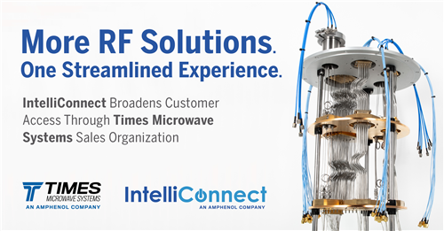 IntelliConnect Broadens Customer Access Through Times Microwave Systems Sales Organization